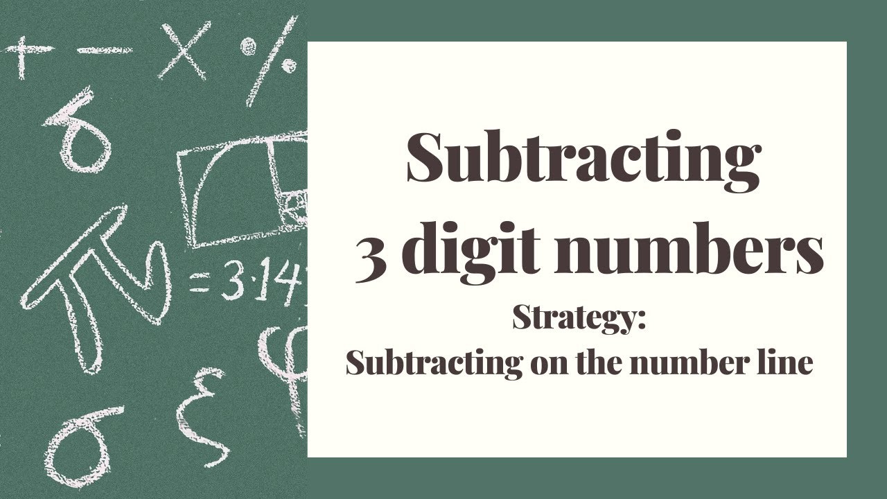 Subtracting 3 digit numbers by using a number line