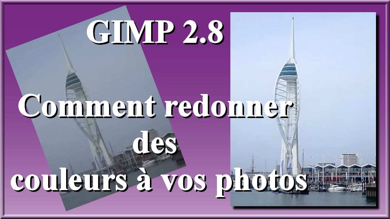 GIMP 2.8 comment redonner des couleurs à vos photos