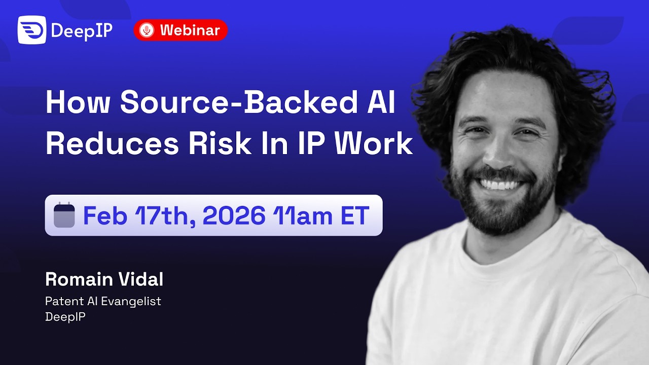 Webinar: How Source-Backed AI Reduces Risk in IP Work