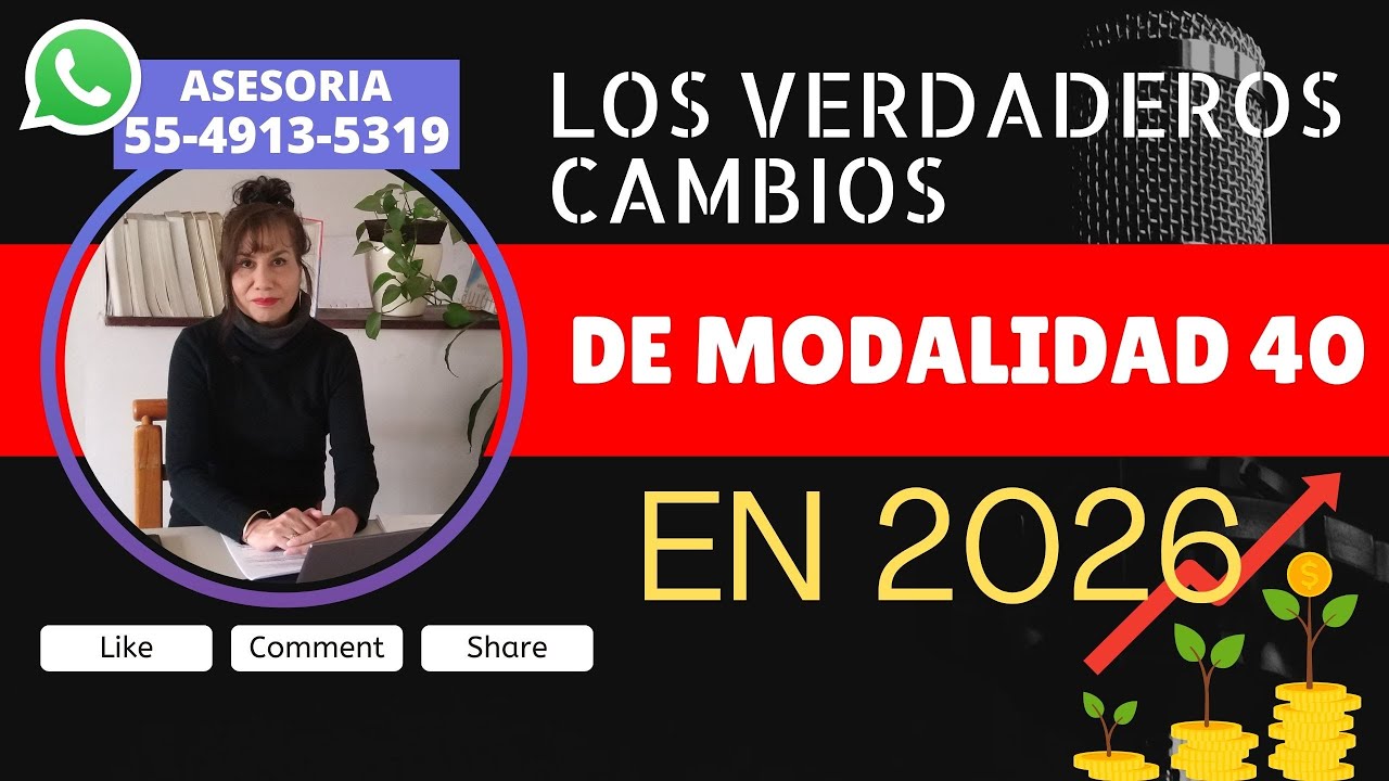 Estos son los verdaderos cambios de modalidad 40 en 2026