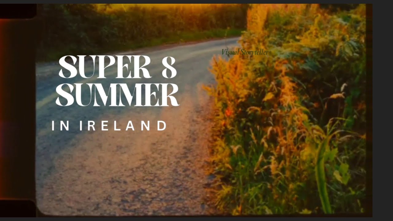 Super 8 Summer in Ireland