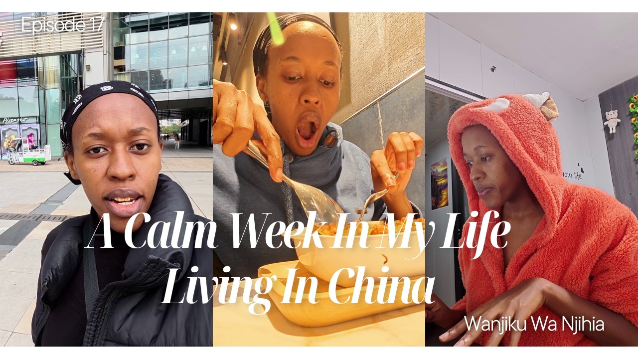VLOG 17 - A Calm Week In My Life | Living In China