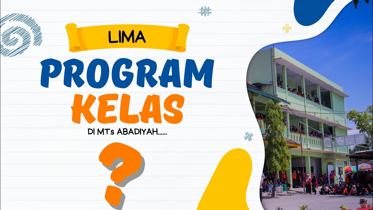 Ada Program Kelas Baru Nih di MTs Abadiyah,,,,, Yuk Tonton Sampai Akhir,,,,