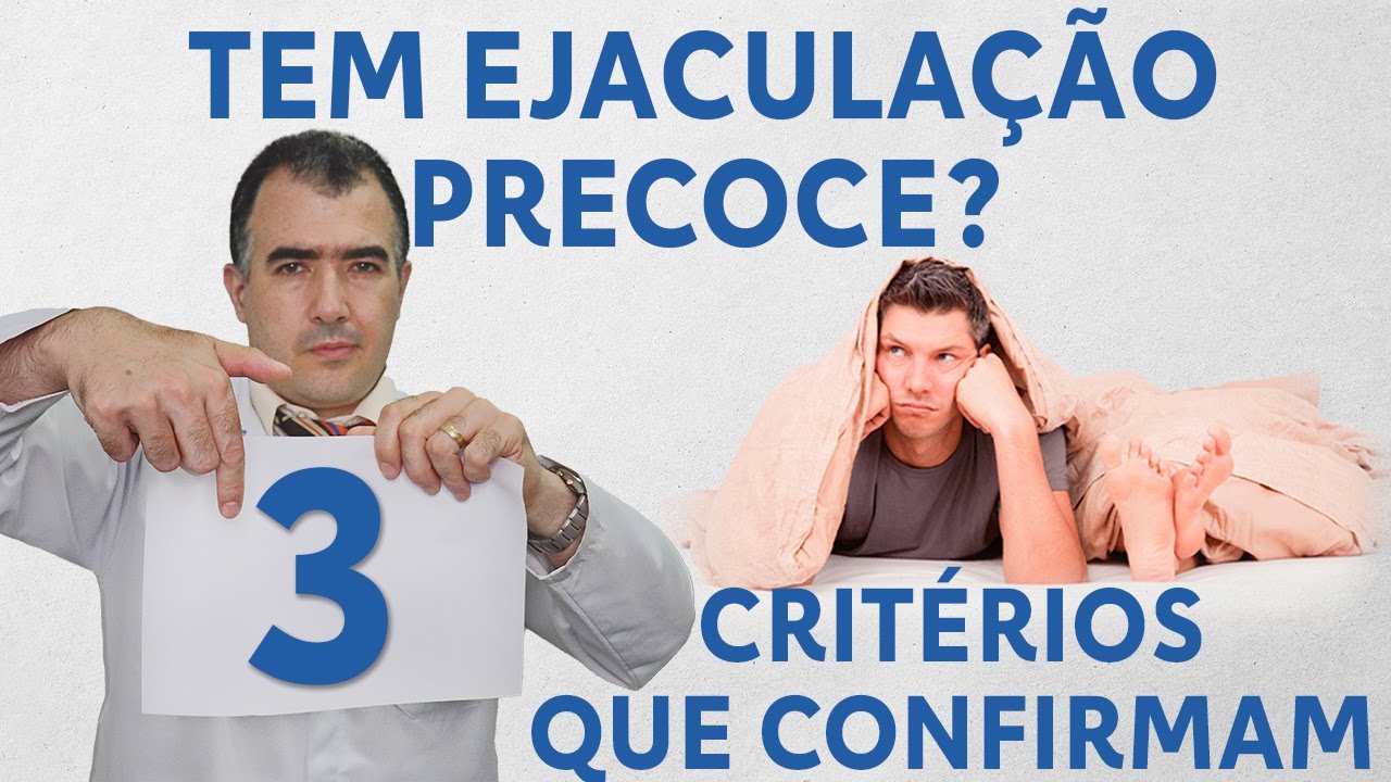 Crit&eacute;rios para saber se tem ejacula&ccedil;&atilde;o precoce