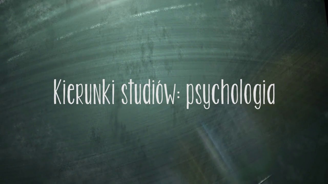 Kierunki studiów: psychologia