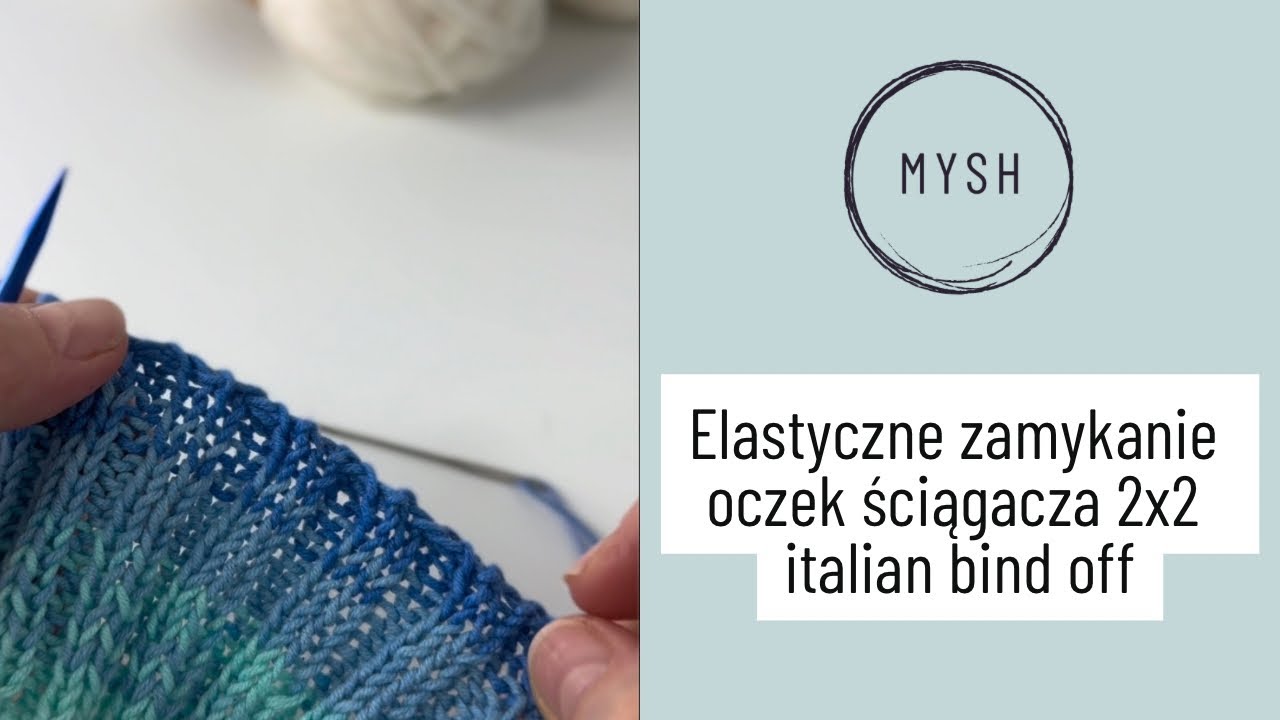 Elastyczne zamykanie oczek igłą ściągacza 2x2 italian bind off