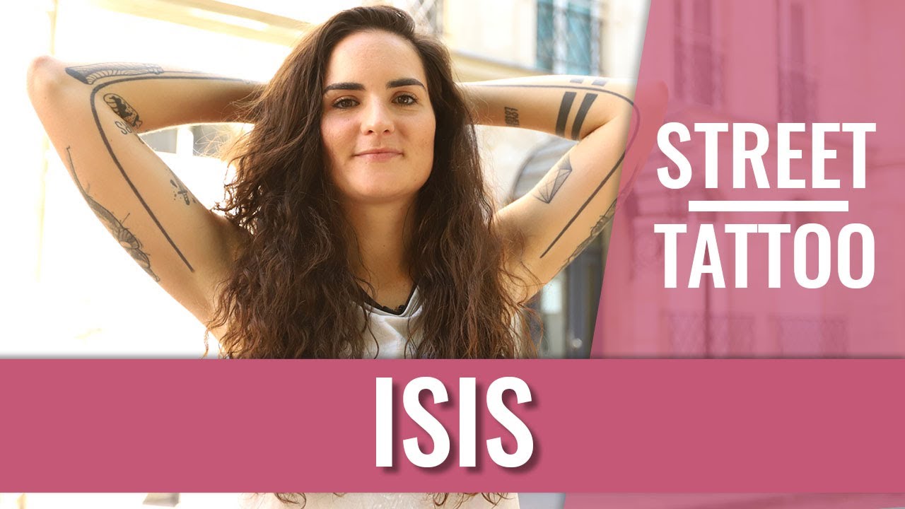 STREET TATTOOS - Isis, « pas très  » tatouée ?