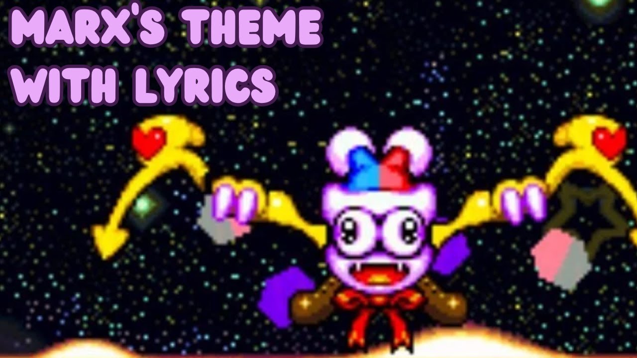 Marx's Theme with Lyrics (Kirby Super Star)