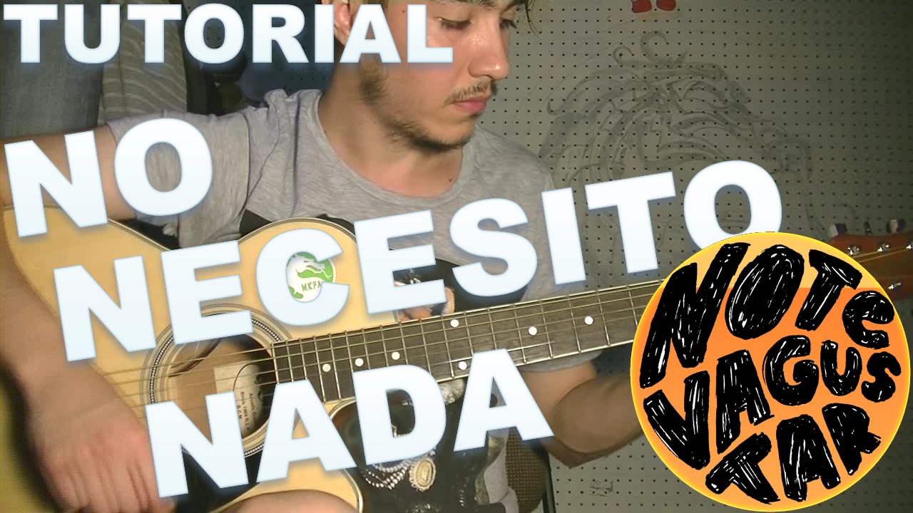 NO NECESITO NADA NTVG TUTORIAL GUITARRA RASGUEO