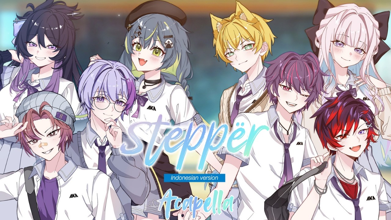 Steppër Acapella - Indonesia Ver.【VERSA x SANDAiVA】