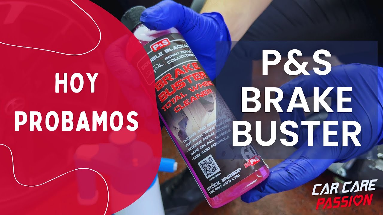 ¿Conoces el limpia llantas P&S Brake Buster? Te lo enseñamos!