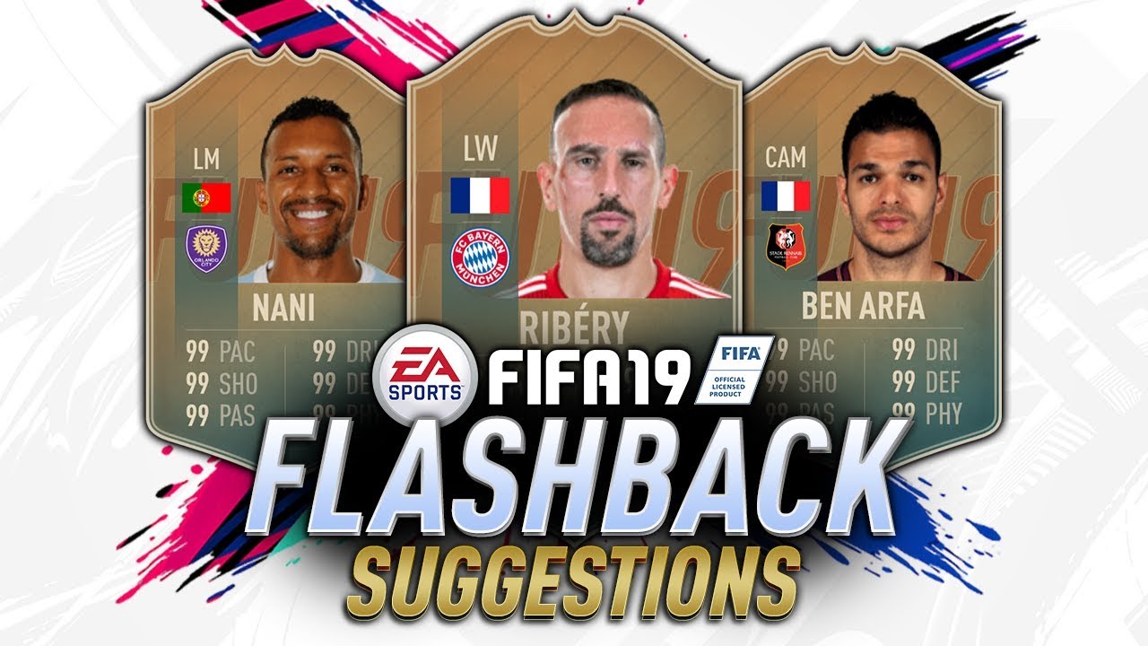 FIFA 19 Flashback Predictions / Suggestions! Ft. David Luiz, Robben, Ribery, Nani, van Persie & More