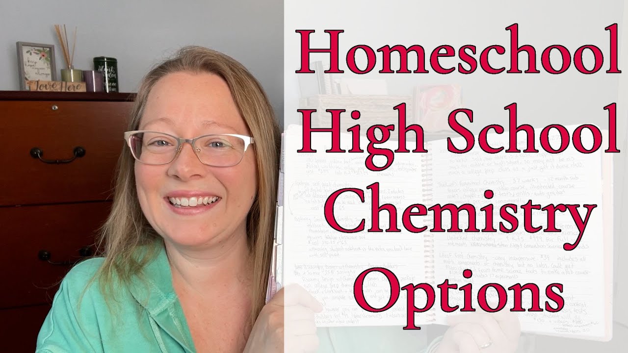 HOMESCHOOL HIGH SCHOOL || CHEMISTRY CURRICULUM OPTIONS