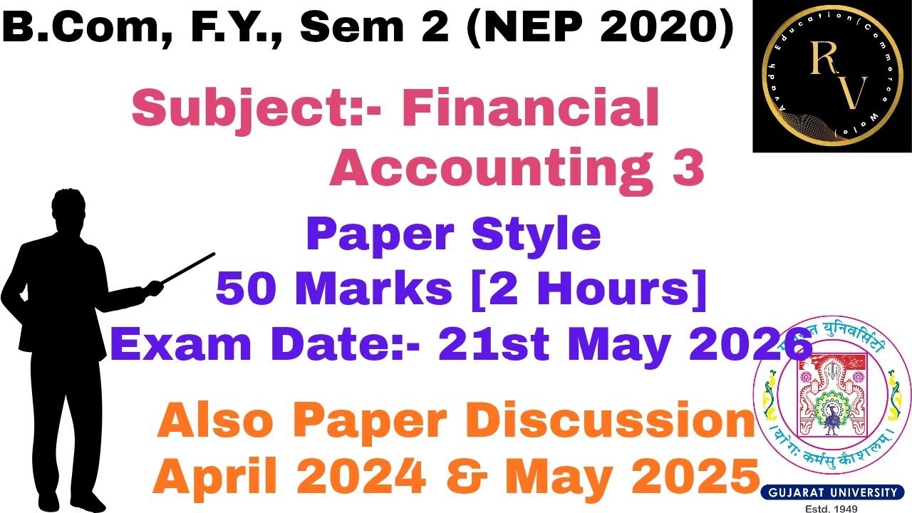 #1 BCom FY Sem 2 NEP 2020 Financial Accounting 3 Paper Style & Paper Discussion /Exam  21st May 2026