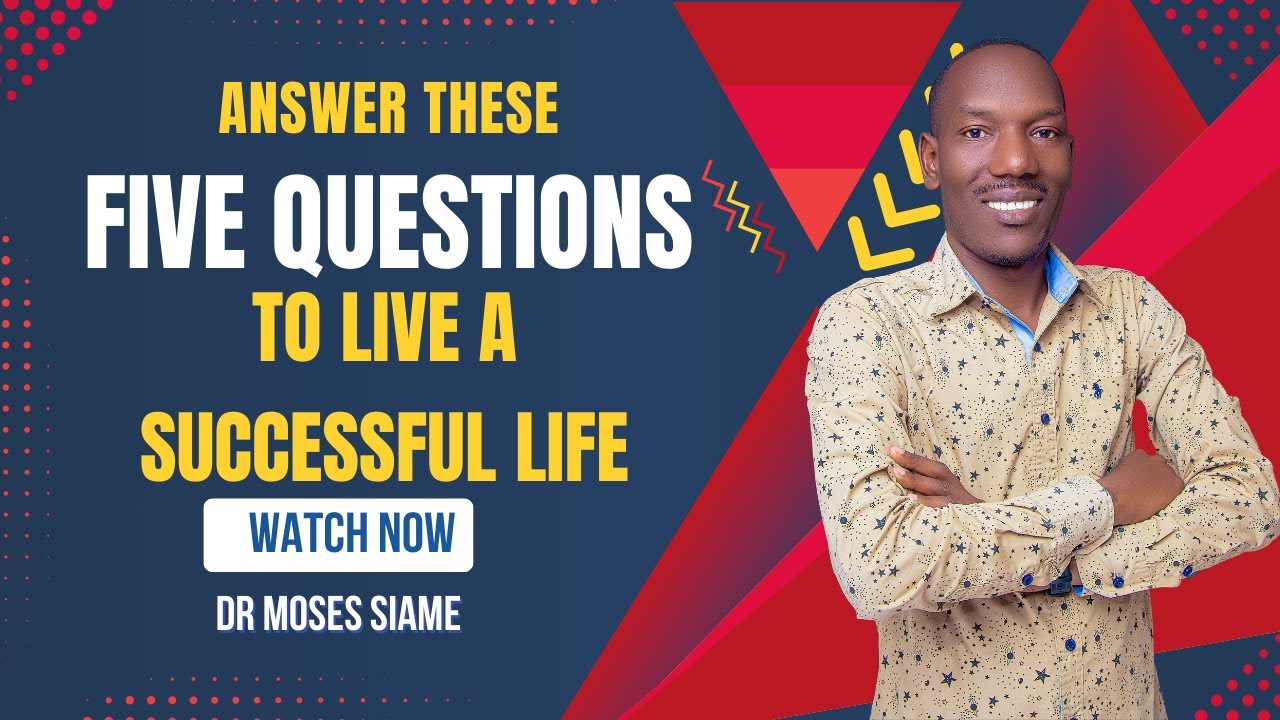 Answer these five questions to understand life
