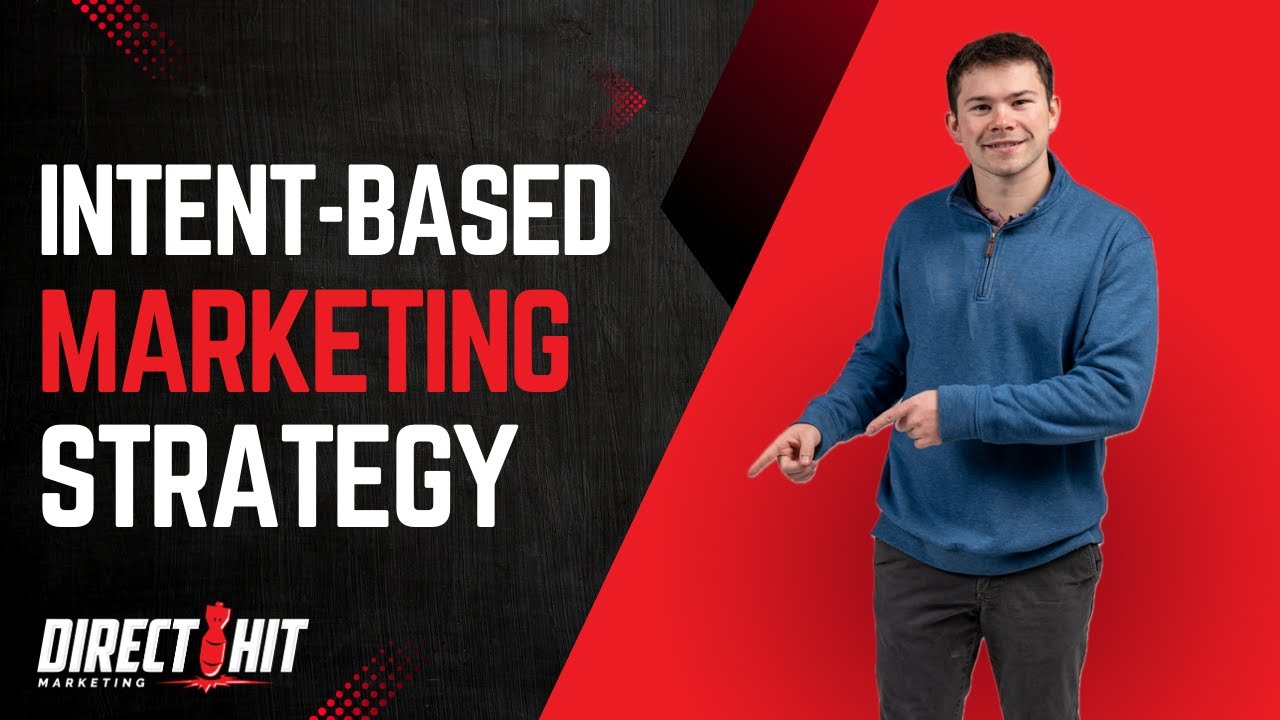 Unlocking Intent Based Marketing for Your Business 🚀
