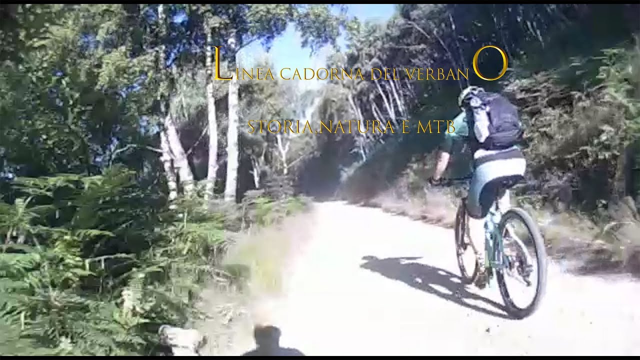 linea Cadorna del verbano Storia,Natura e MTB