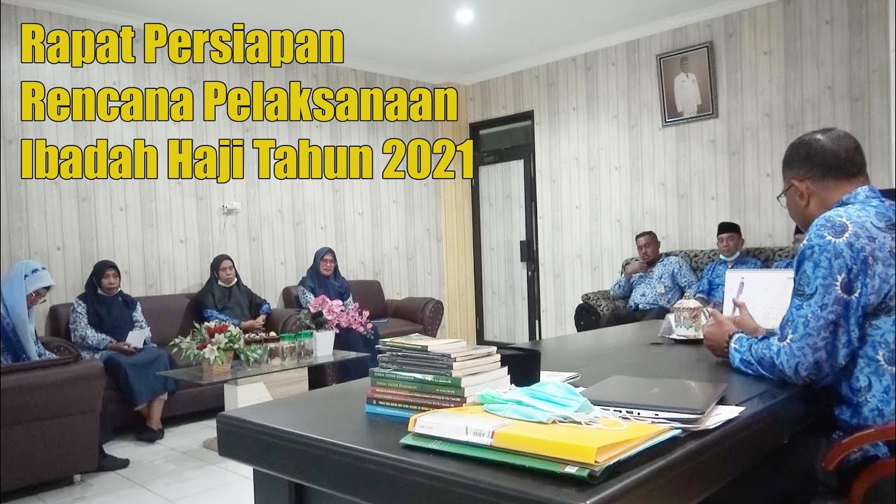 Rapat Persiapan Rencana Pelaksanaan Ibadah Haji Tahun 2021
