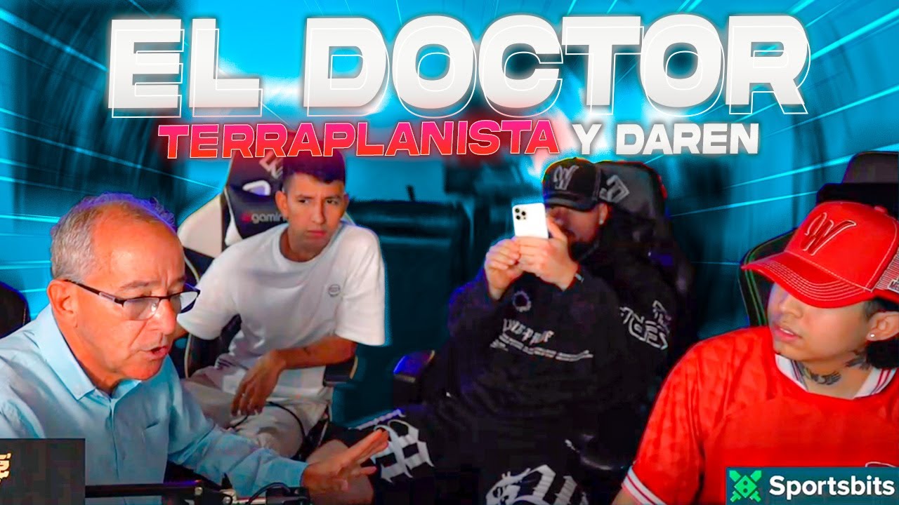 Un DOCTOR, el TERRAPLANISTAS y DAREN |  WestCOL