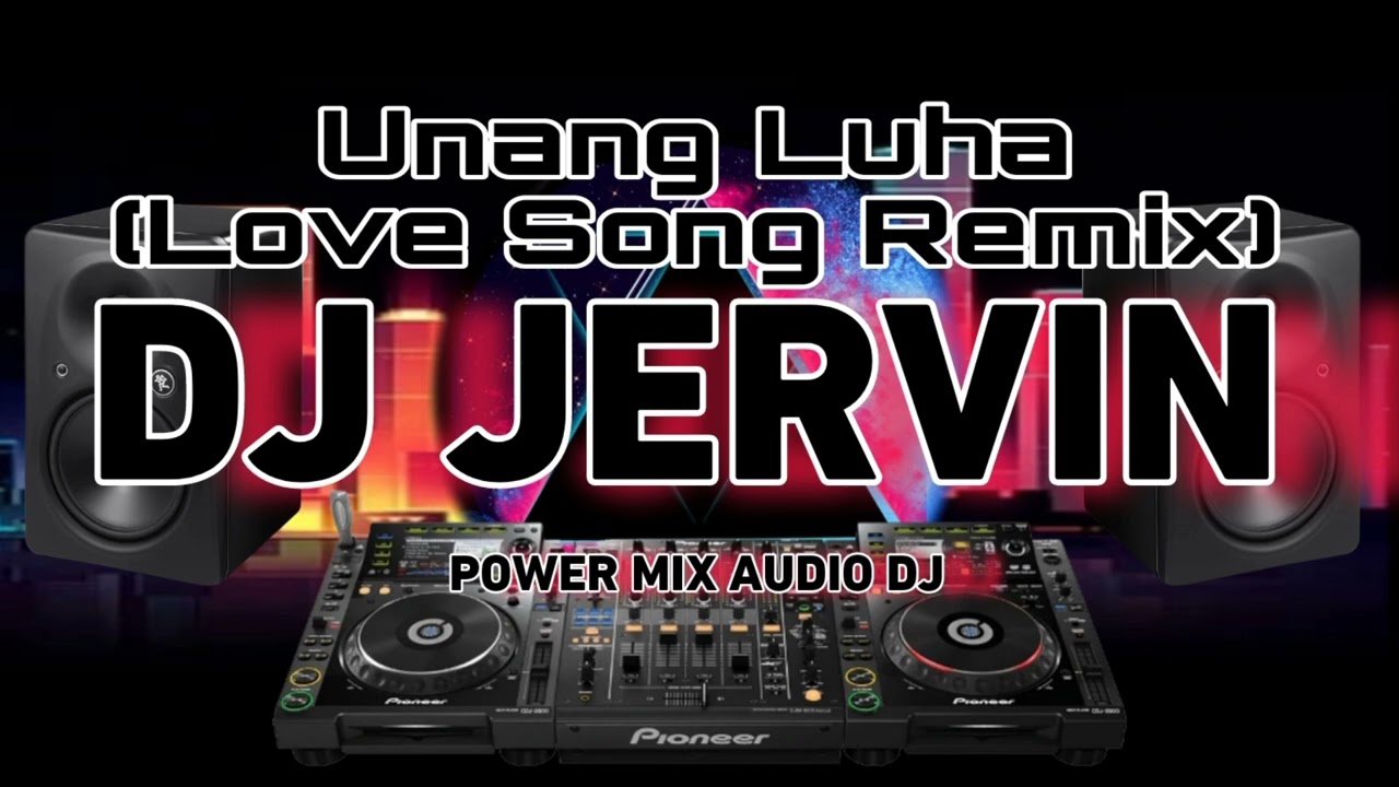 Unang luha | Love Song Remix | DJJervin Remix ( PMA Djs - Isabela Dj )