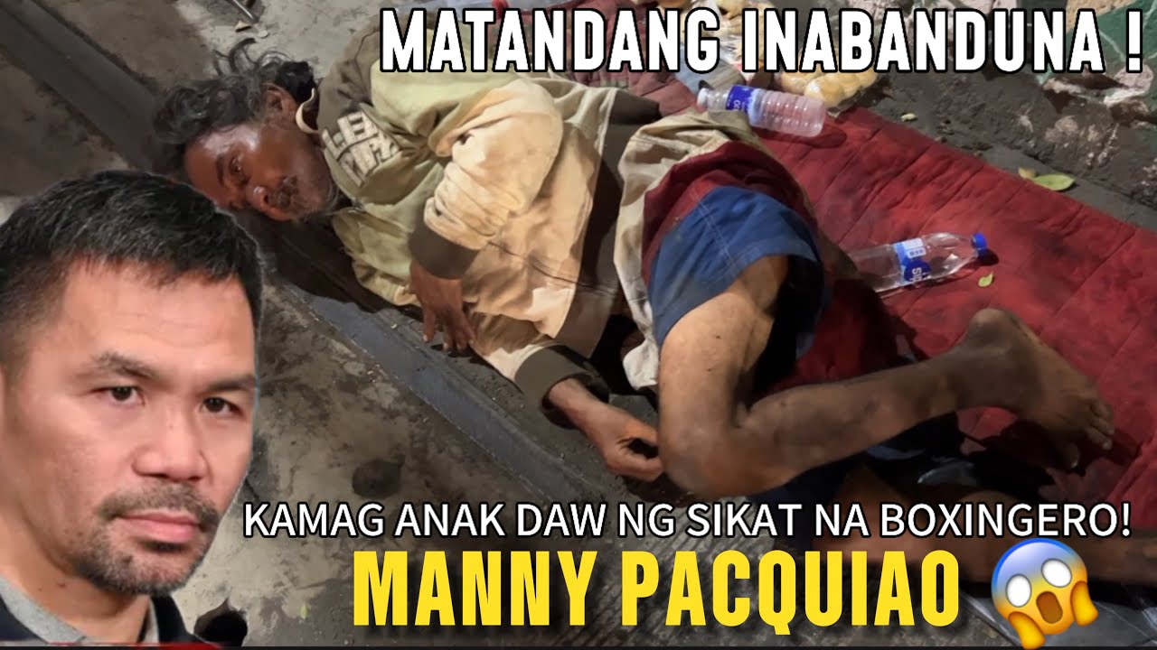 MANNY PACQUIAO KAMAG ANAK NGA BA ANG INABANDUNANG MATANDA NA SI ANTHONY PACQUIAO !!!!