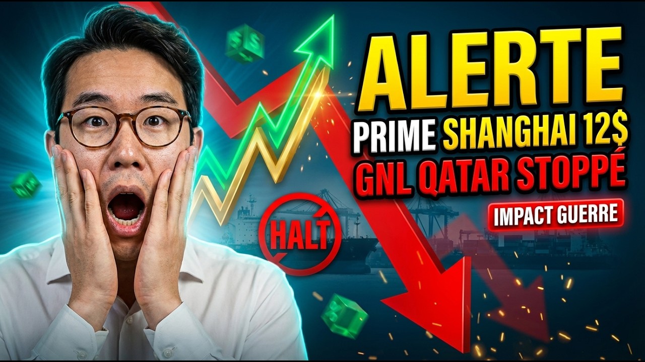 ALERTE: Prime de Shanghai maintenue à 12 $ en pleine chute — GNL du Qatar stoppé (IMPACT GUERRE)