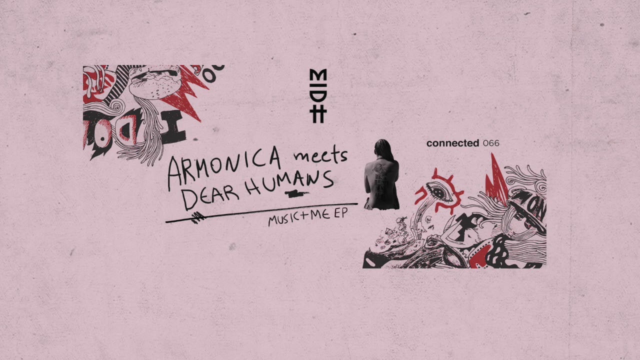 Armonica meets Dear Humans - Music + Me