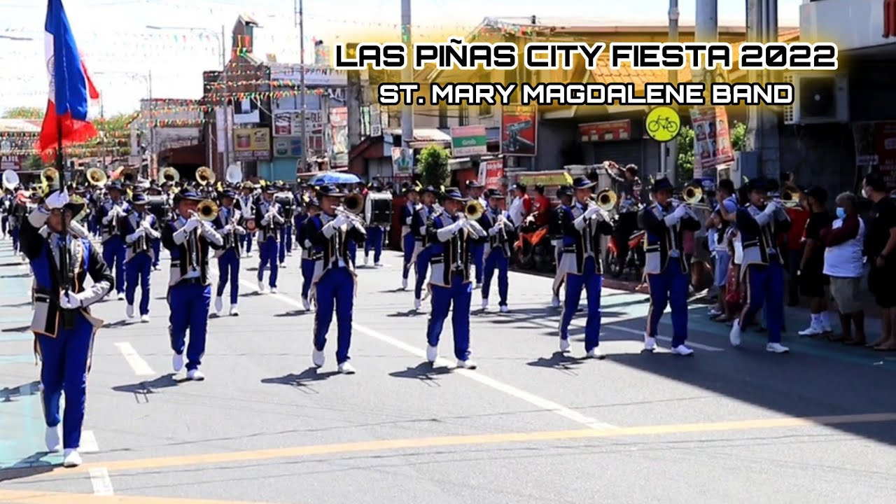 St. Mary Magdalene Band [FULL VIDEO] - Las Piñas City Fiesta 2022