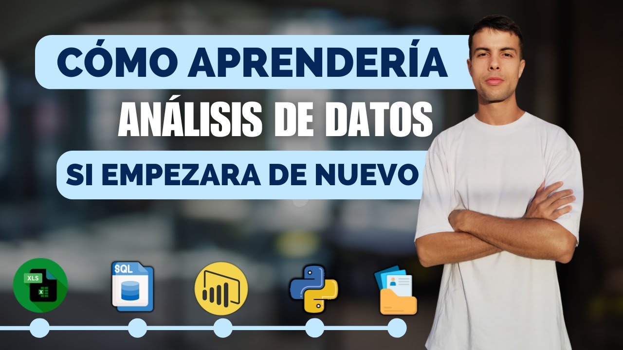 Cómo me convertiría en analista de datos en 2025 (si tuviera que empezar de nuevo)