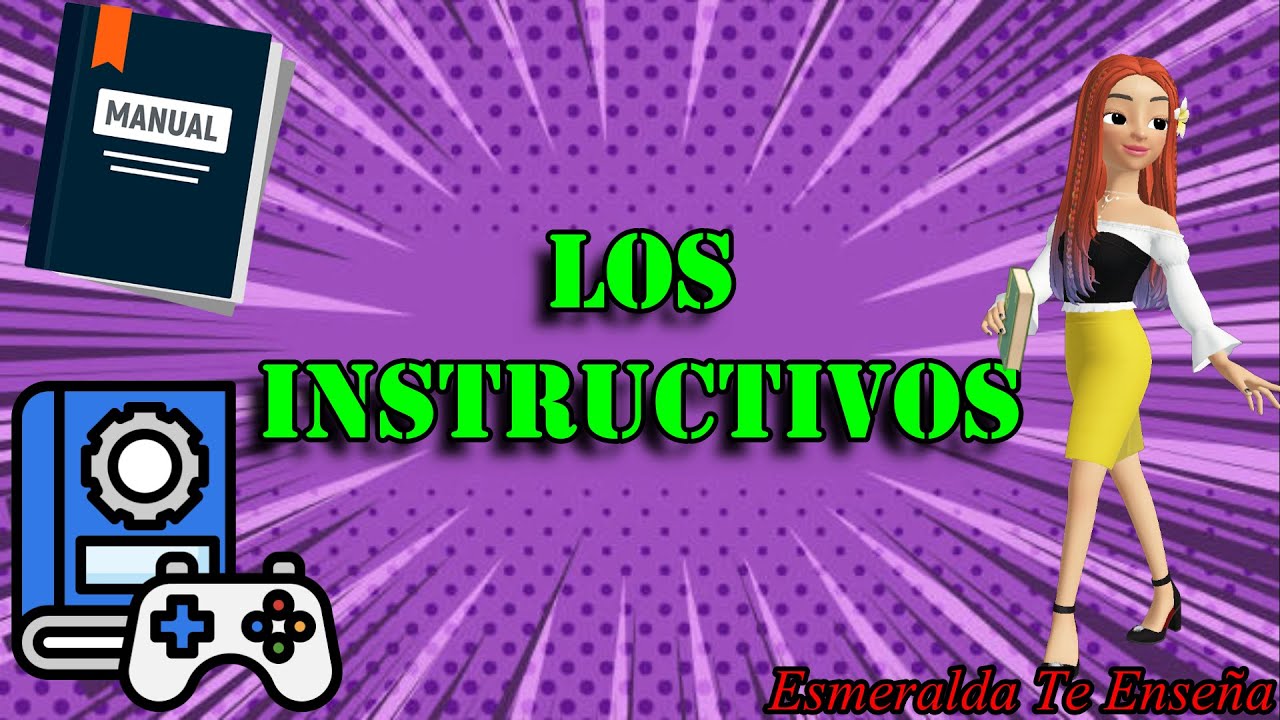Los instructivos - Esmeralda Te Enseña