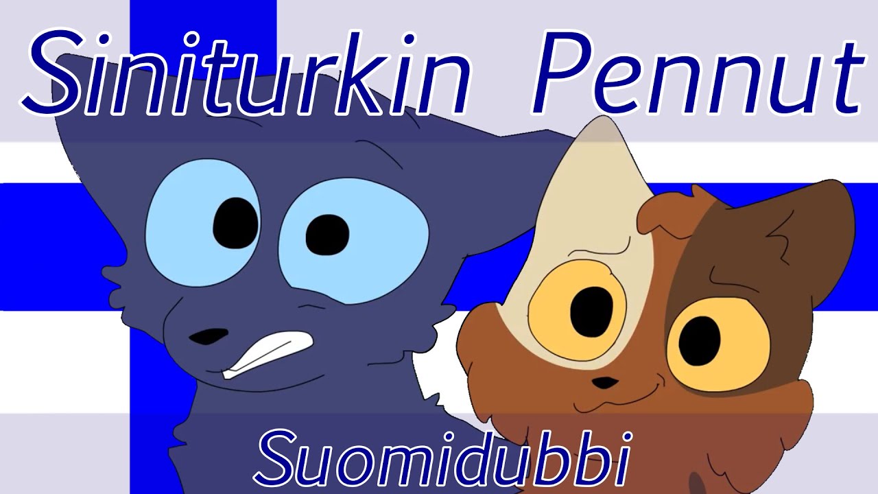 ”Siniturkin Pennut” - Finnish dub