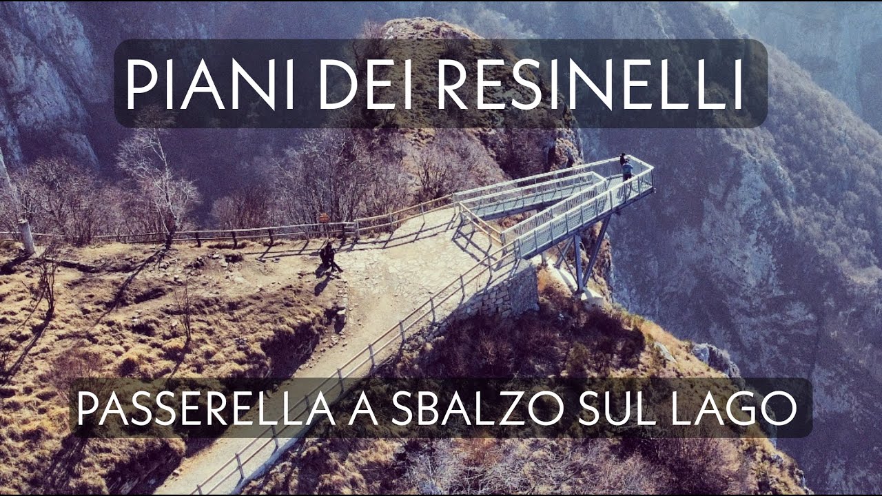 PIANI DEI RESINELLI (Valsassina) Parco Valentino - Passerella a sbalzo Belvedere - Monte Coltignone
