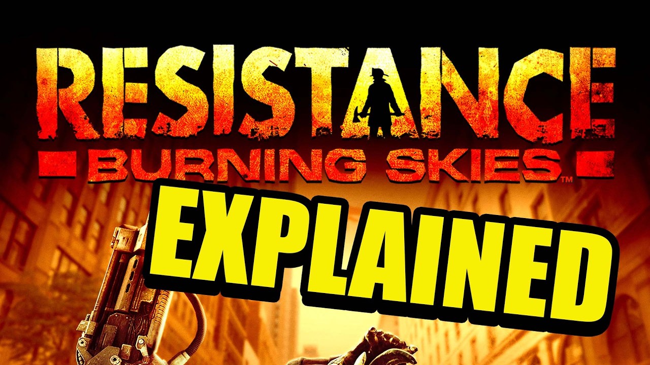 RESISTANCE BURNING SKIES Story Recap