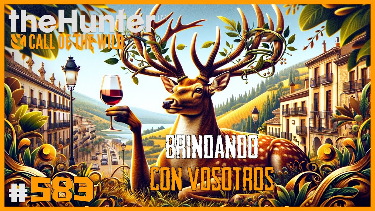 BRINDANDO CON VOSOTROS POR EL GREAT ONE (Y POR TODO) EN CUATRO COLINAS | 🦌theHunter: CotW #583