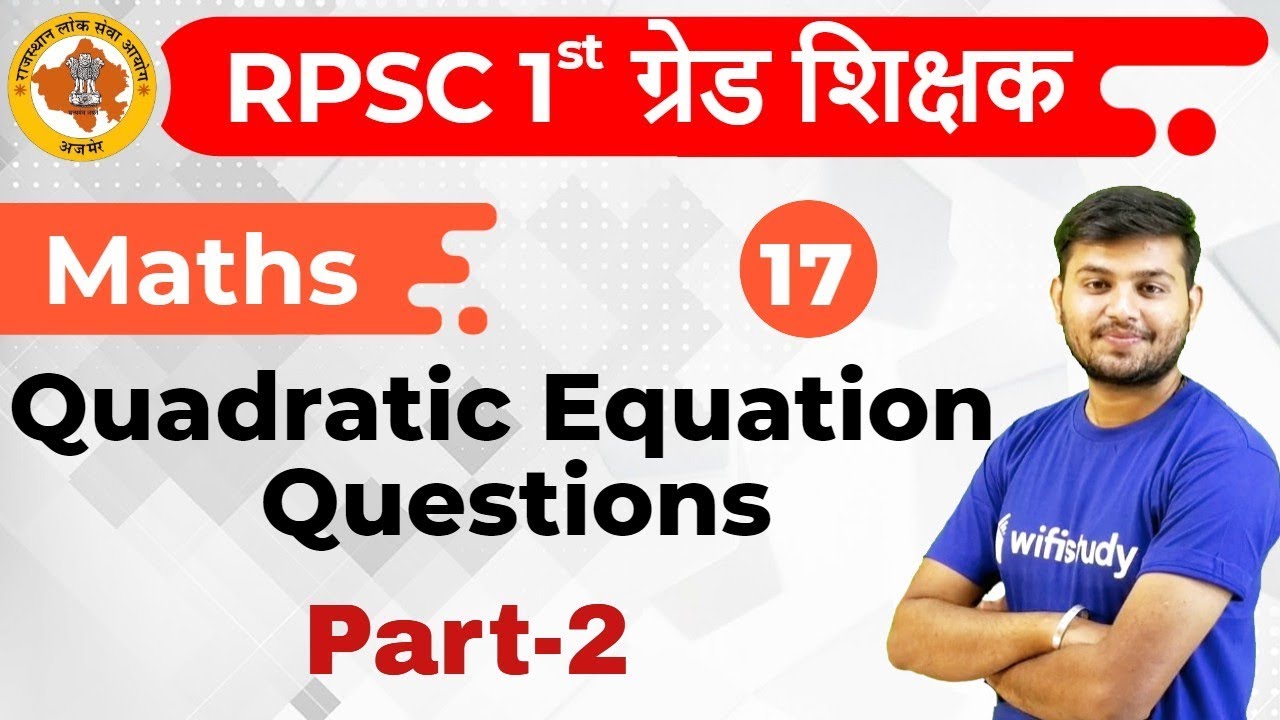 10:30 AM - 1st Grade Teacher 2019 | Maths by Sahil Sir | Quadratic Equation   Questions (Part-2)