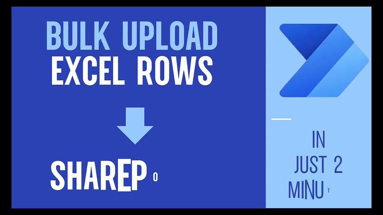 Bulk Upload Excel to SharePoint with Power Apps & Power Automate | Import Excel to SharePoint