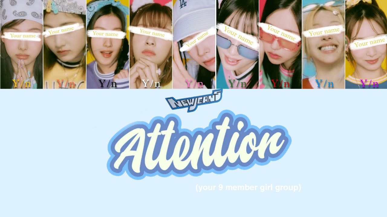 How would your 9 member girl group sing 'Attention' by Newjeans || Promise