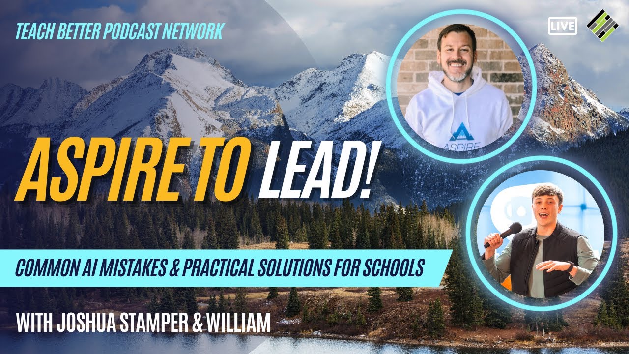 Common AI Mistakes and Practical Solutions for Schools: Featuring William Grube