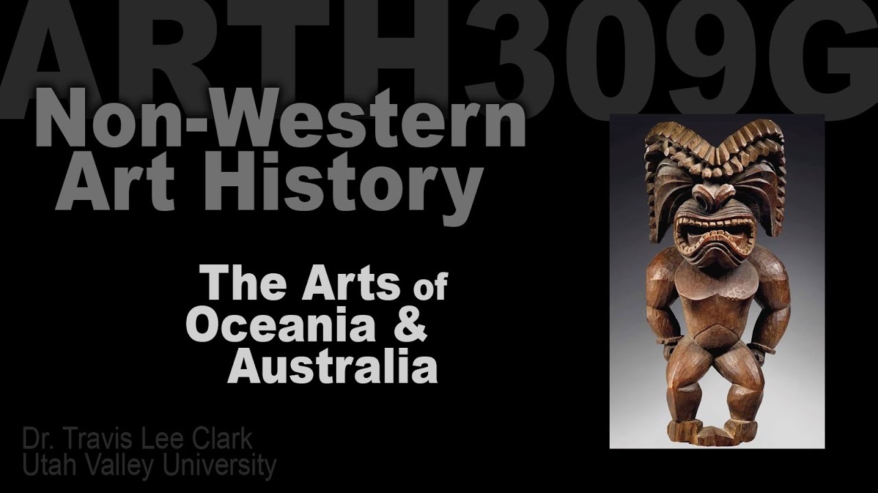 Lecture 3 The Arts of Oceania & Australia