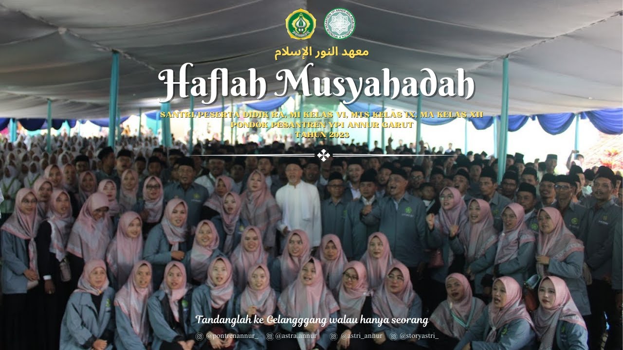 HAFLAH MUSYAHADAH | 18 Juni 2023 | PP YPI Annur Malangbong Garut