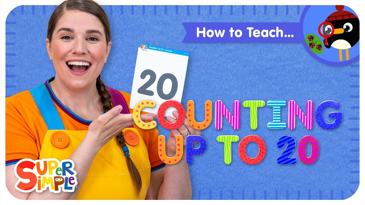 How To Teach Counting Up To 20 | Numbers Song for Kids! | Super Simple Learning