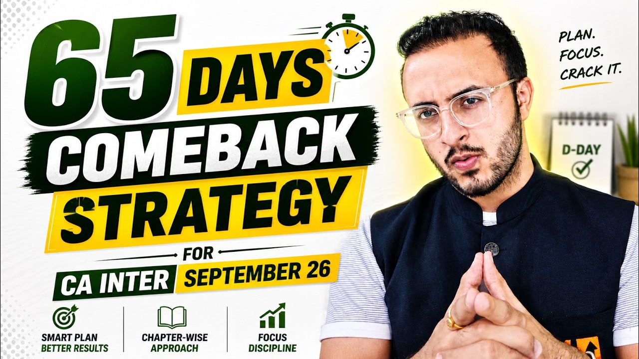 CA Inter September 2026 | 65 Days Comeback Strategy to Clear in this Attempt 🔥#tejassuchak #cainter