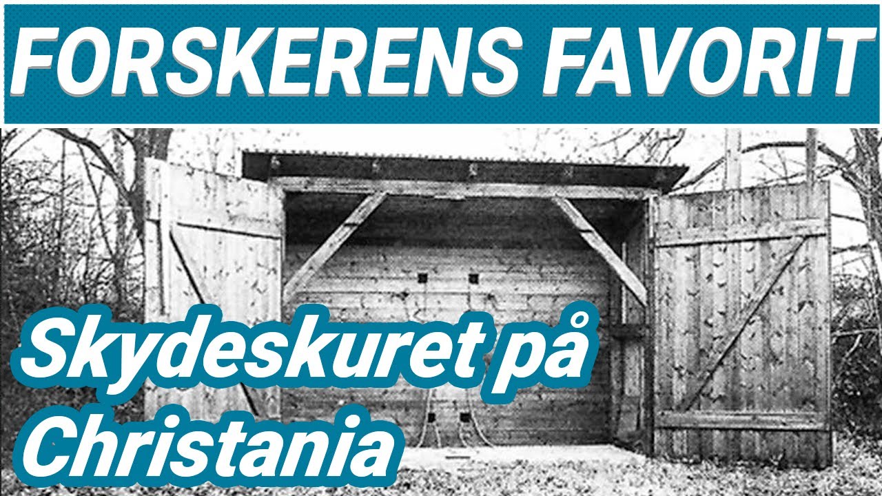 Skydeskuret på Christiania - Historien om de sidste dødsstraffe i Danmark | FORSKERENS FAVORIT