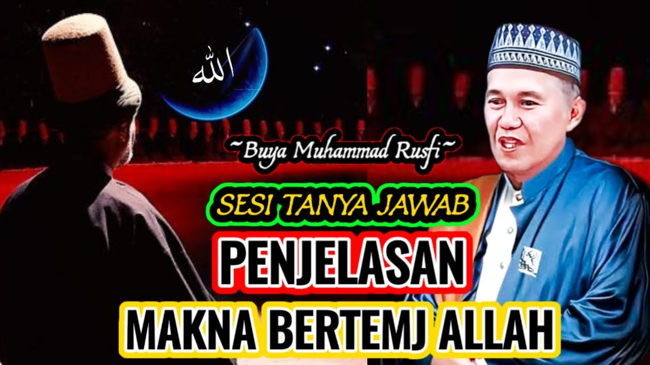 Buya Muhammad Rusfi - Penjelasan Makna Bertemu Allah || #LatifahQalbi