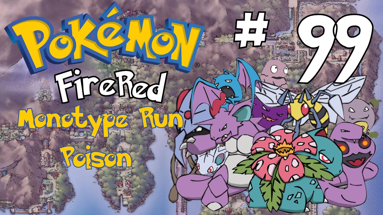 Pokemon FireRed Monotype Run: Poison Ep. 99