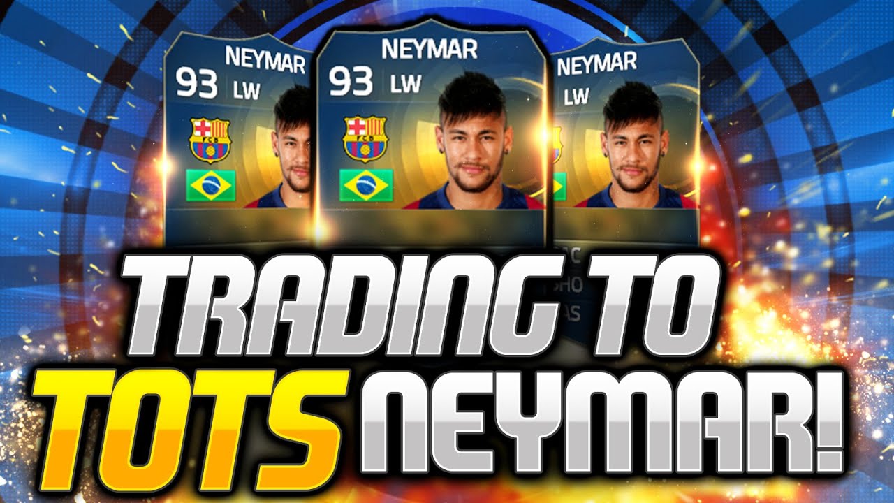 FIFA 15 : Trading To TOTS Neymar #5 | Want To See The Method? !!! ( FIFA 15 TOTS Trading Series )