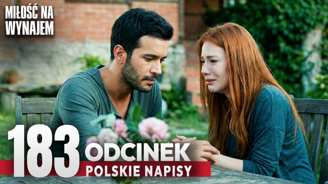 Miłość Na Wynajem Odcinek 183 | Romantyczny Turecki Serial Z Polskimi Napisami - Kiralık Aşk