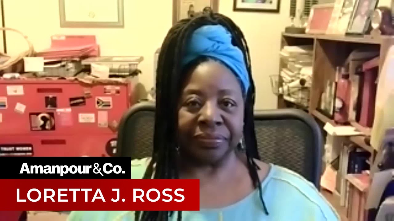 Feminist Prof. Loretta J. Ross Is Done With Cancel Culture | Amanpour and Company