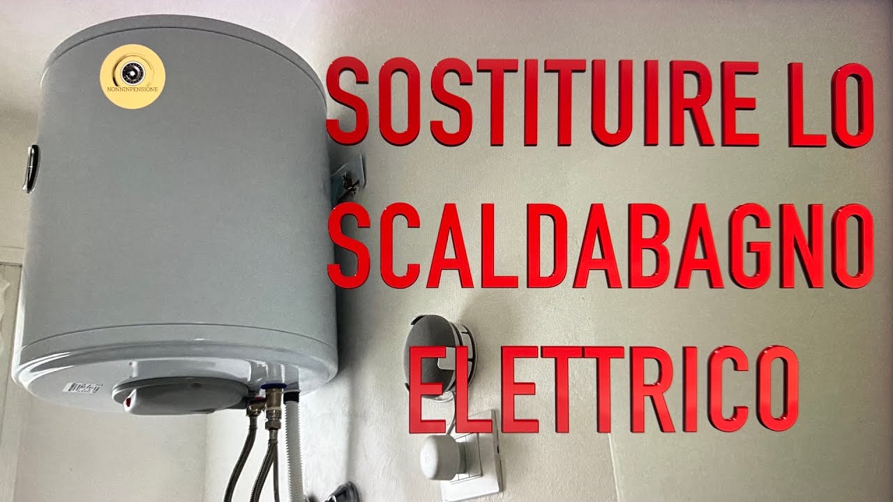 Sostituire lo scaldabagno