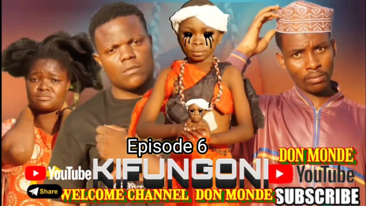 KIFUNGONI.ep6 , Maokoto Films,don Monde,Kinde Sela,Rehema, Mapoko,n.k